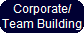 Corporate/
Team Building